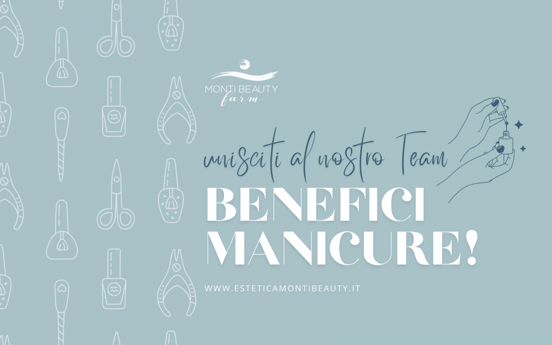 Scopri i benefici del trattamento Manicure e unisciti al nostro Team!